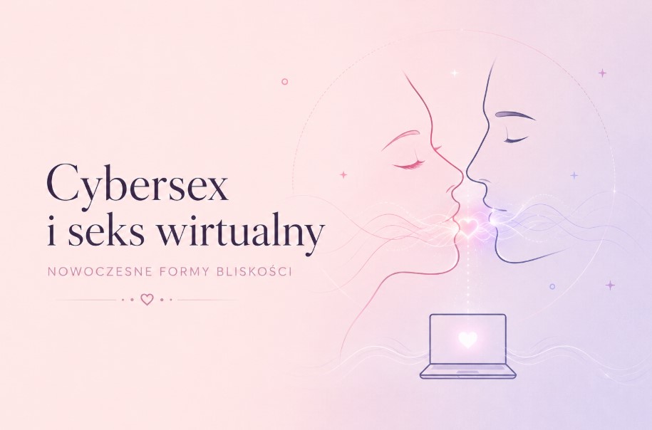 Cyberseks i seks wirtualny